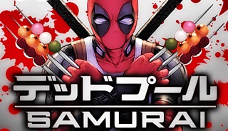 デッドプール：SAMURAI (Raw – Free)